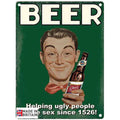 Large Metal Sign 60 x 49.5cm Funny Beer-