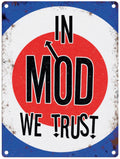 Small Metal Sign 45 x 37.5cm Music In Mod We Trust-