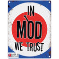 Small Metal Sign 45 x 37.5cm Music In Mod We Trust-