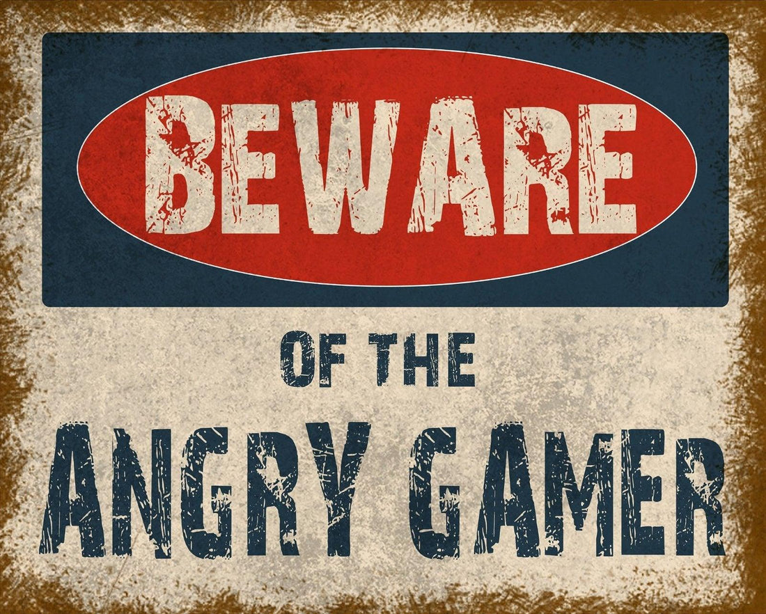 Vintage Metal Sign - Beware Of The Angry Gamer - £18.99 - Signs & Rules 