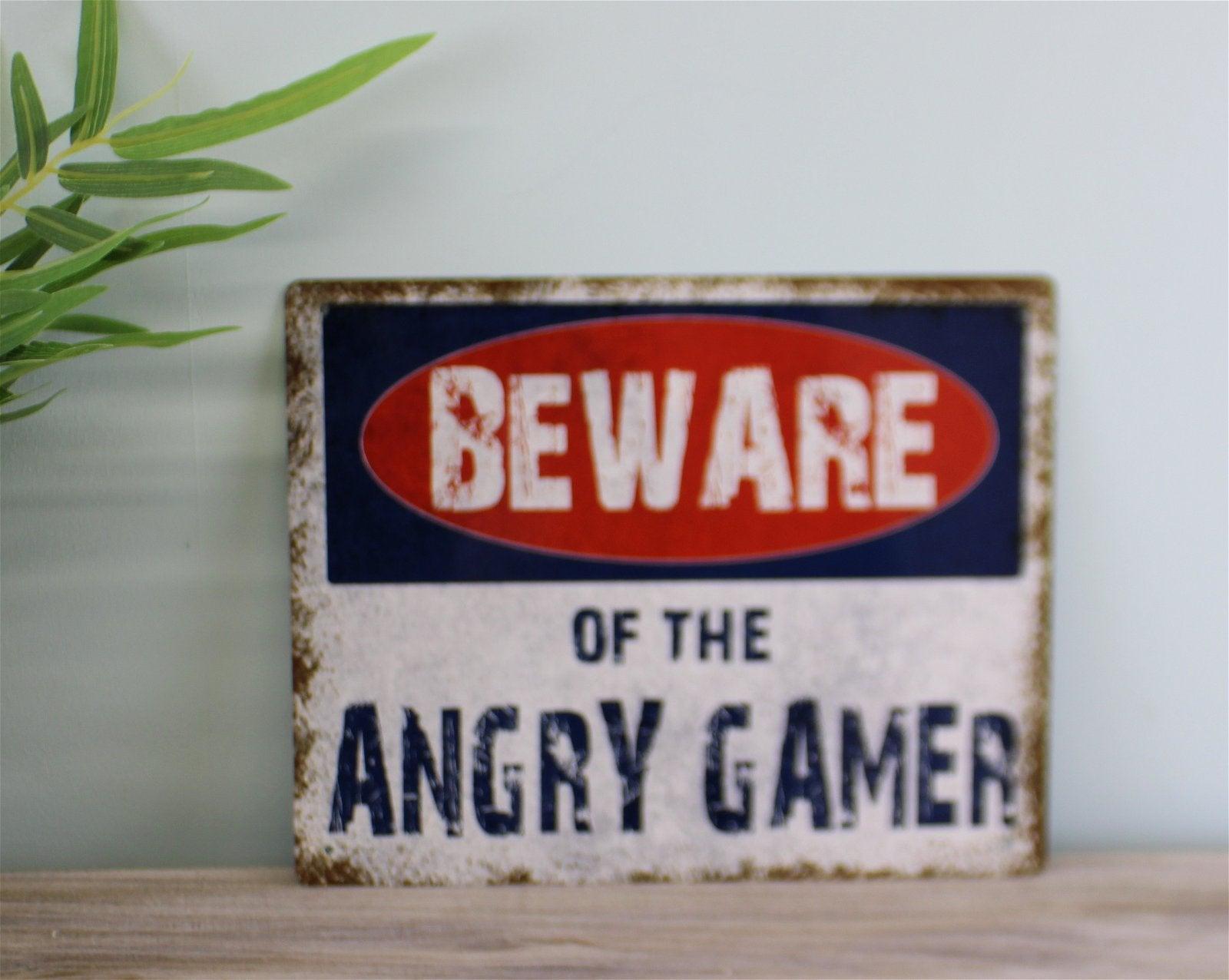 Vintage Metal Sign - Beware Of The Angry Gamer - £18.99 - Signs & Rules 