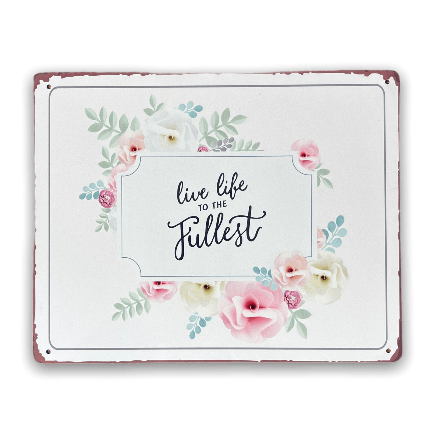 Vintage Metal Sign - Live Life To The Fullest Floral Wall Sign-Signs & Rules