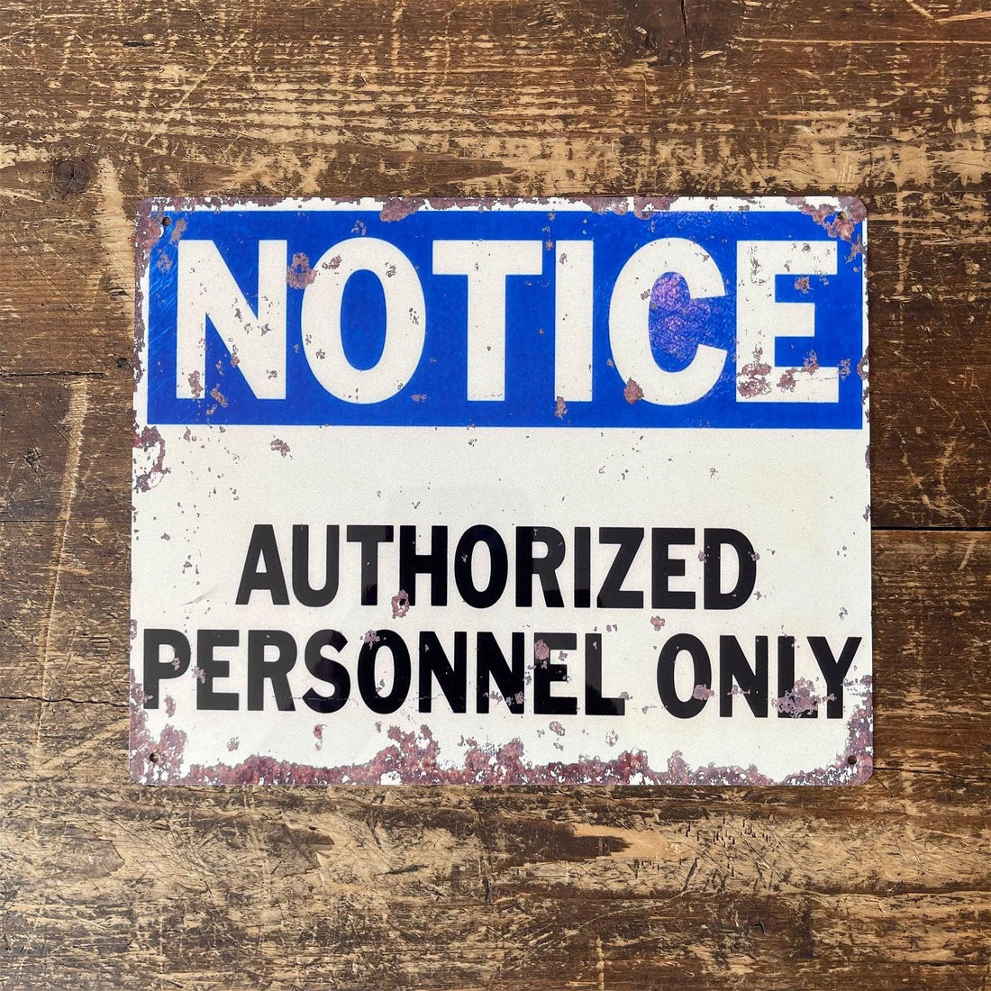 Vintage Metal Sign - Notice Authorized Personnel Only - £18.99 - Signs & Rules 