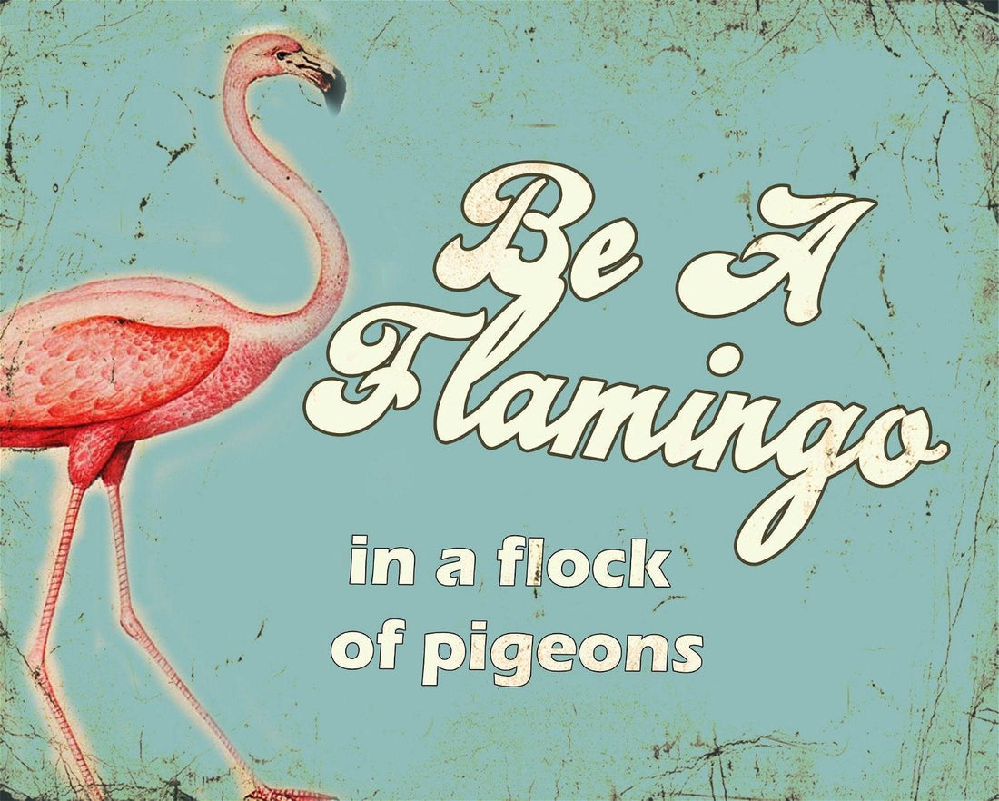 Vintage Metal Sign - Retro Art - Be A Flamingo - £18.99 - Retro Advertising 